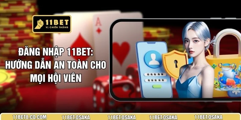 Đăng Nhập 11BET