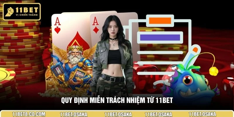 Quy định miễn trách nhiệm từ 11BET